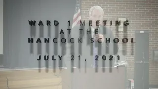 Ward 1 Meeting at the Hancock School 7-21-21