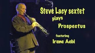 Steve Lacy sextet plays Prospectus