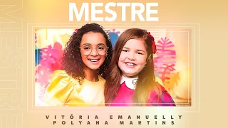 Vitória Emanuelly e Polyana Martins - Mestre (Ao Vivo) #MKNetwork