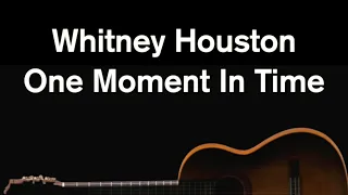 One Moment In Time - Whitney Houston (Acoustic Karaoke)