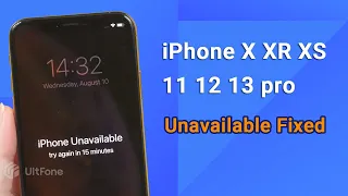 iPhone X XR XS 11 12 13 pro Unavailable Fixed- iPhone Unavailable [without COMPUTER]