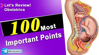 100 Most Important Points In Obstetrics - FMGe, NEET PG, INI -CET