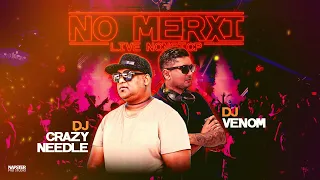 NO MERXI LIVE NONSTOP | DJ CRAZY NEEDLE ft. DJ VENOM | THE PARTY ROCKERZZ