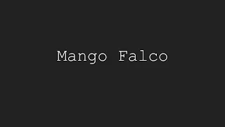 32 Minutes of Mango Falco