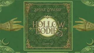 Argyle Goolsby- Hollow Bodies FULL ALBUM