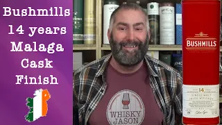 Bushmills Malaga Cask Finish 14 Jahre Single Malt Irish Whiskey Verkostung von WhiskyJason