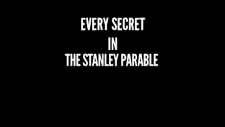 Every secret in the Stanley Parable - Secrets, Achievements, Easter Eggs, Papers, and Console