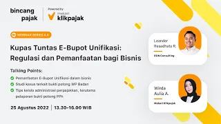 Bincang Pajak - Webinar Kupas Tuntas e-Bupot Unifikasi: Regulasi dan Pemanfaatan bagi Bisnis