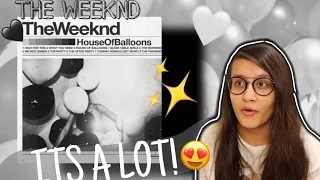 Reacting to The Weeknd - House Of Balloons (Full Album REACTION)