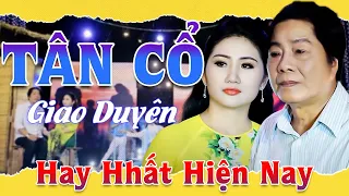 46 LK Tân Cổ Giao Duyên Hơi Dài Hay Nhất 2023|| Tân Cổ Tình Thâm Phụ Tử Kiều Nương Trọng Hữu