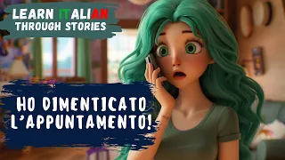Learn Italian Through Stories | Ho dimenticato l'appuntamento! (I forgot the date!) B2 LEVEL