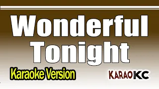 Wonderful Tonight / Eric Clapton / Karaoke Version