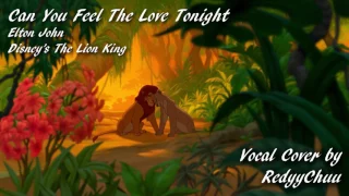 [Cover] Can You Feel The Love Tonight - Elton John (The Lion King)