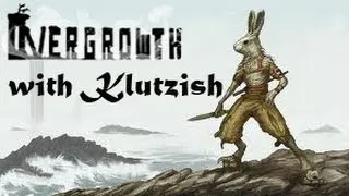 Overgrowth - Therium!