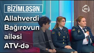 Müharibədən bir gün əvvəl atamı yuxuda gördüm: Milli Qəhrəman Allahverdi Bağırovun qızı - Bizimləsən