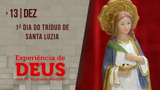 Experiência de Deus | 13-12-2021 | 1º Dia do Tríduo de Santa Luzia