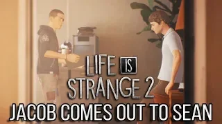 Life is Strange 2 EPISODE 4 Sean Learns Jacob is Gay (#LiS2Ep4 Faith)