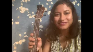 HUSN | Ukulele Cover by Chandrani Haldar | Anuv Jain Song