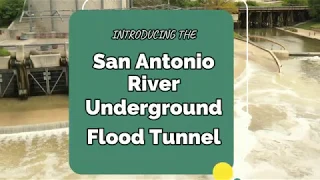 San Antonio River Tunnel  & Train