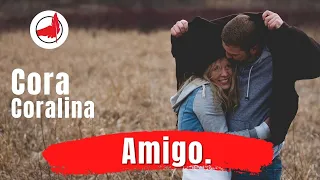 Amigo | Cora Coralina