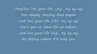 T.I ft Rihanna Live your Life lyrics(official video)