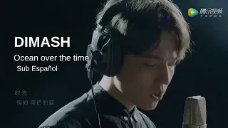 DIMASH - OCEAN OVER THE TIME- VIDEO OFFICIAL -SUB ESPAÑOL