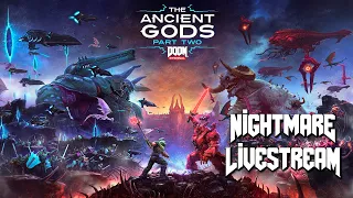 DOOM Eternal: The Ancient Gods - Part Two - Nightmare (No commentary)