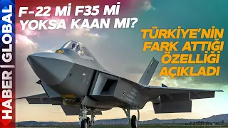 F-22 mi, F-35 Mİ Yoksa KAAN mı? Türkiye'nin Fark Attığı Özelliği Açıkladı