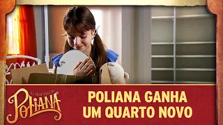 Poliana ganha um quarto novo | As Aventuras de Poliana