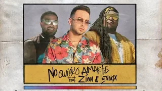 Justin Quiles - No Quiero Amarte (feat. Zion & Lennox) [Official Lyric Video]