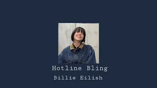 Hotline Bling Billie Eilish cover Instrumental Looped (the best part)