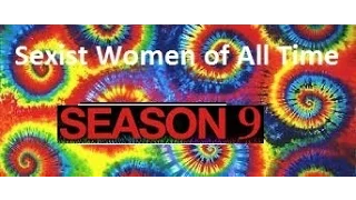 Sexist Women of All Time Season 9 EP. 10 : Jessica Green