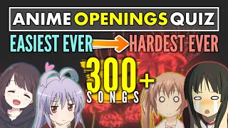 ANIME OPENINGS QUIZ: EASIEST EVER → HARDEST EVER Ultimate Impossible Challenge! 【300+ SONGS】