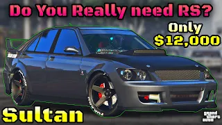 Karin Sultan Review & Best Customization | GTA Online | BEST CHEAP CAR? ONLY $ 12K | DO YOU NEED RS?