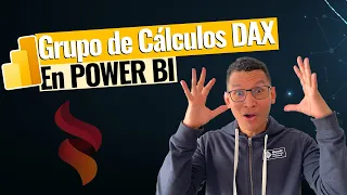 💥 ¡Boom! Así es Como los Grupos de Cálculos DAX Revolucionan Power BI