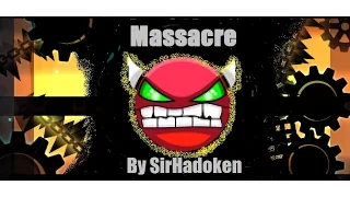 Massacre by SirHadoken (me) [Easy Demon] Gameplay by SoulFrost!