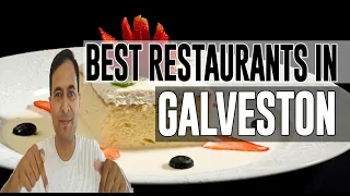 Best Restaurants and Places to Eat in Galveston, Texas TX