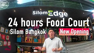 24 Hours NEW Opening Food Court Nearby BTS and MRT Station in Bangkok