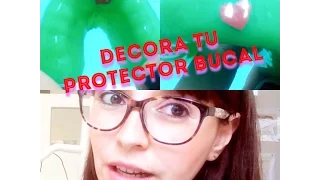 TUTORIAL: Decora tu protector bucal deportivo