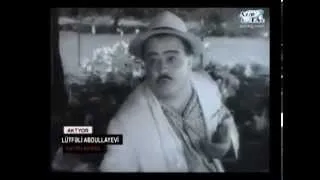 Lütfəli Abdullayev - 100. Bu gün görkəmli aktyorumuzun doğum günüdür