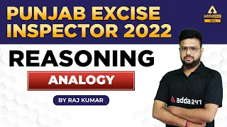 Punjab Excise Inspector 2022 | Reasoning | Analogy By Raj Kumar