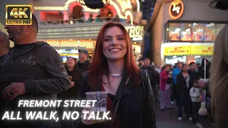 Fremont Street Las Vegas at night [4k video] - All walk, No talk.