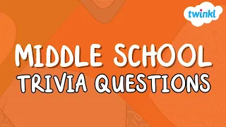 30 FUN Trivia Questions for Middle School! | Middle School Classroom Games | Twinkl USA