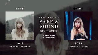 Taylor Swift - Safe & Sound (Original vs. Taylor's Version) (Split Audio)