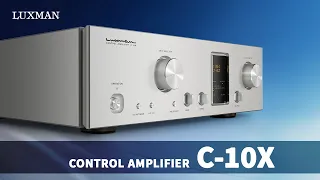 LUXMAN C-10X Introduction: The Control Amplifier