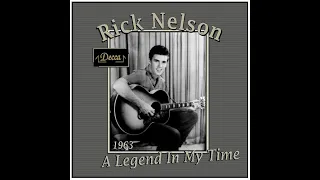 Rick Nelson - A Legend In My Time (1963)