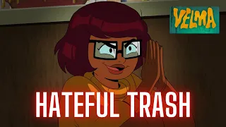 Velma - Hateful TRASH Made by Hateful People