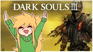 Finally Starting Dark Souls 3