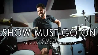 The Show Must Go On / Queen / Drum Cover by Alvaro Pruneda