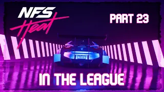 Need For Speed HEAT Part 23 - In the League!!!